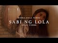 Sabi Ng Lola - Moira Dela Torre (Lyrics)