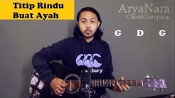 Chord Gampang (Titip Rindu Buat Ayah - Ebiet G Ade) by Arya Nara (Tutorial Gitar) Untuk Pemula  - Durasi: 3:32. 