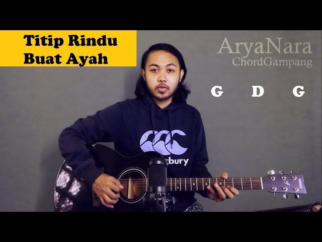 Chord Gampang (Titip Rindu Buat Ayah - Ebiet G Ade) by Arya Nara (Tutorial Gitar) Untuk Pemula class=