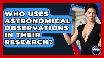 Who Uses Astronomical Observations in Their Research? - Profiles in Politics