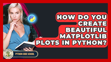 How Do You Create Beautiful Matplotlib Plots In Python? - Python Code School