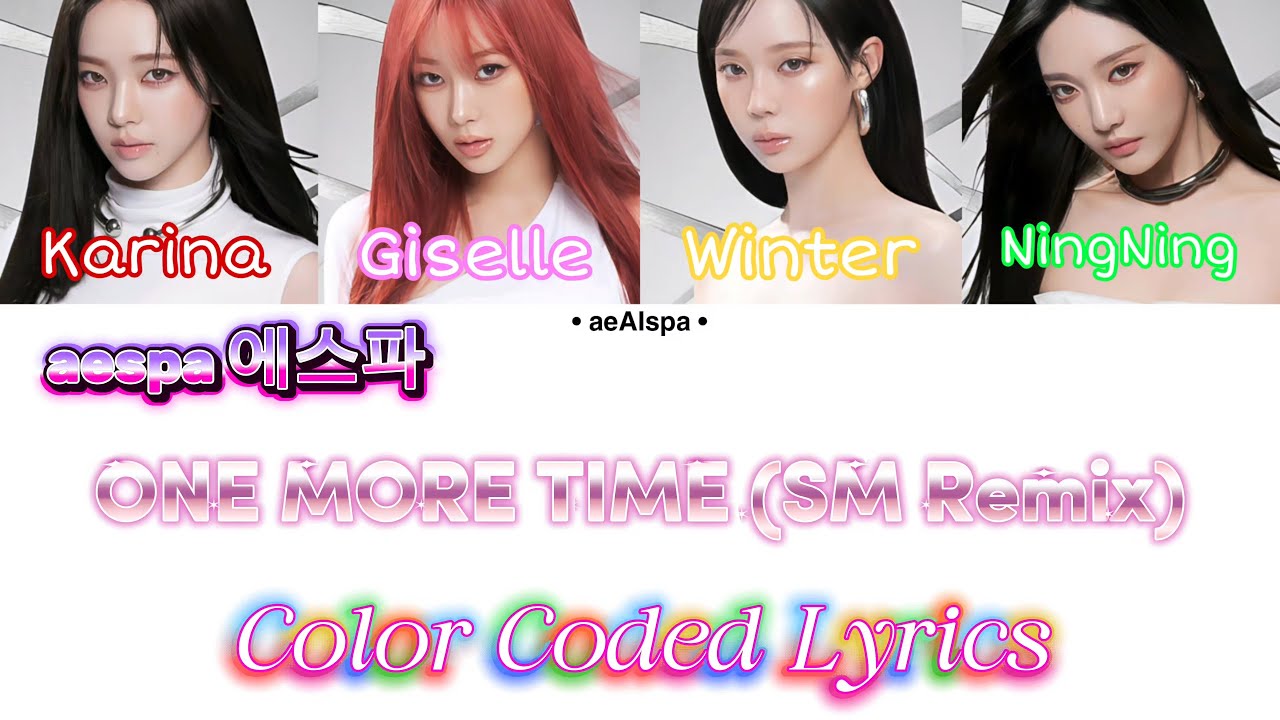 aespa 에스파 - 'ONE MORE TIME (SM Remix)' Lyrics | 가사