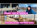 Heavy rain in madina  koi kissi ka rizq nae chein sakta  salma yaseen vlogs