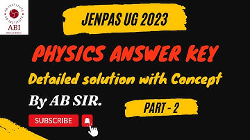 JENPAS UG 2023 PHYSICS Questions Discussion || 🔴PART - 2 || AB SIR.