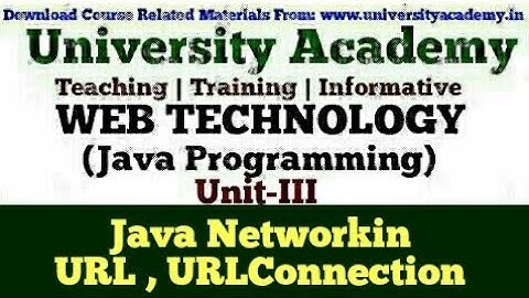 WT48: Java Networking |Java URL | URLConnection class | HttpURLConnection | InetAddress class