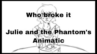 Who Broke It | JATP Animatic