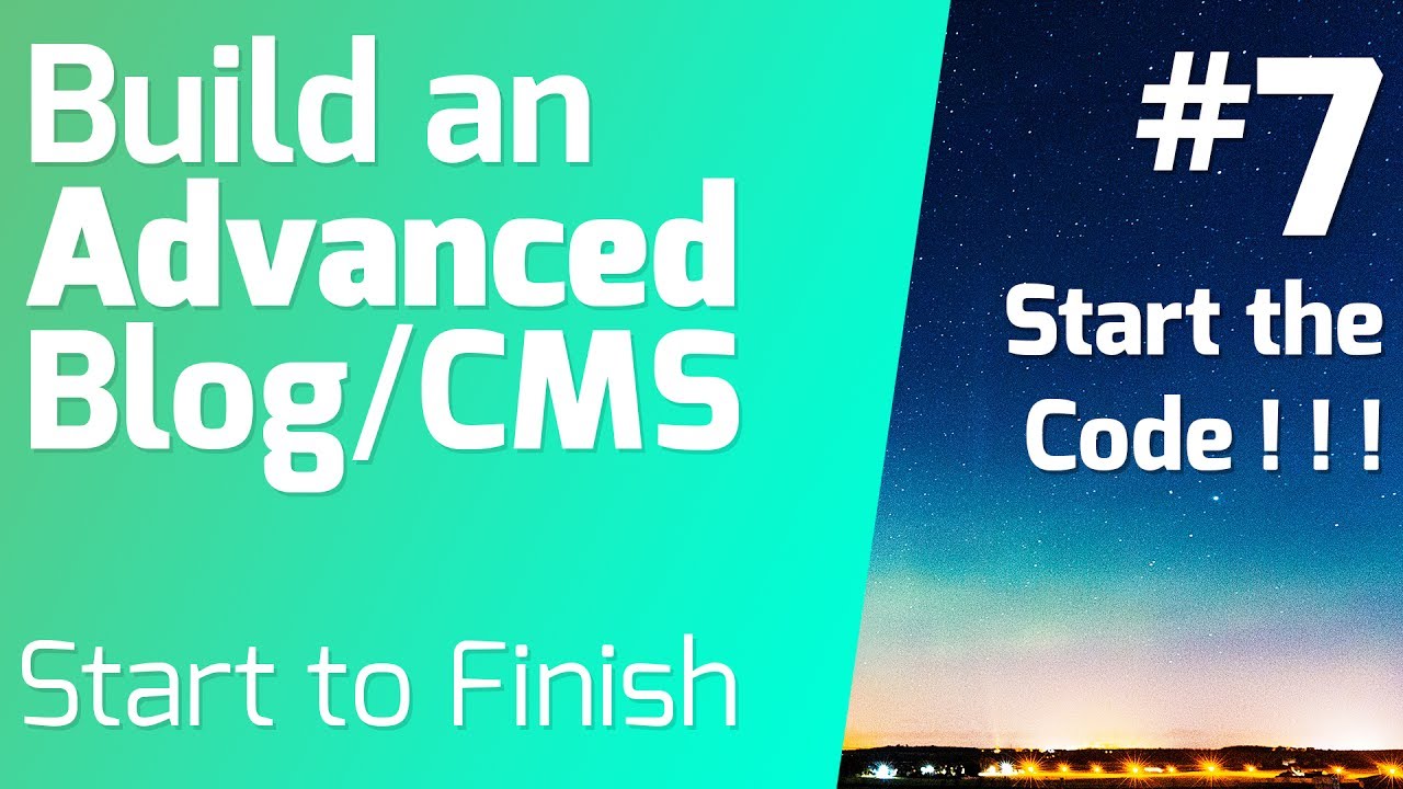 Advanced Coding In Episode Starting the Code! - Building an Advanced Blog/CMS (Episode 7) - YouTube