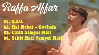 Full album cover Raffa Affar || Tiara || Kumpulan lagu Terbaik Raffa Affar 2023