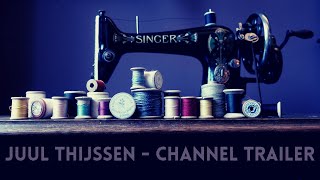 Juul Thijssen - Channel Trailer