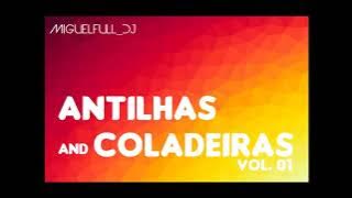 Antilhas And Coladeiras Vol. 01 -  Dj Miguel Full