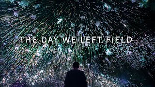 TUNDRA - THE DAY WE LEFT FIELD installation (official)