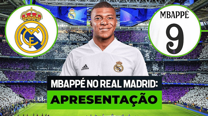 MBAPPÉ CHEGOU NO REAL MADRID! VEJA A APRESENTAÇÃO DO CRAQUE