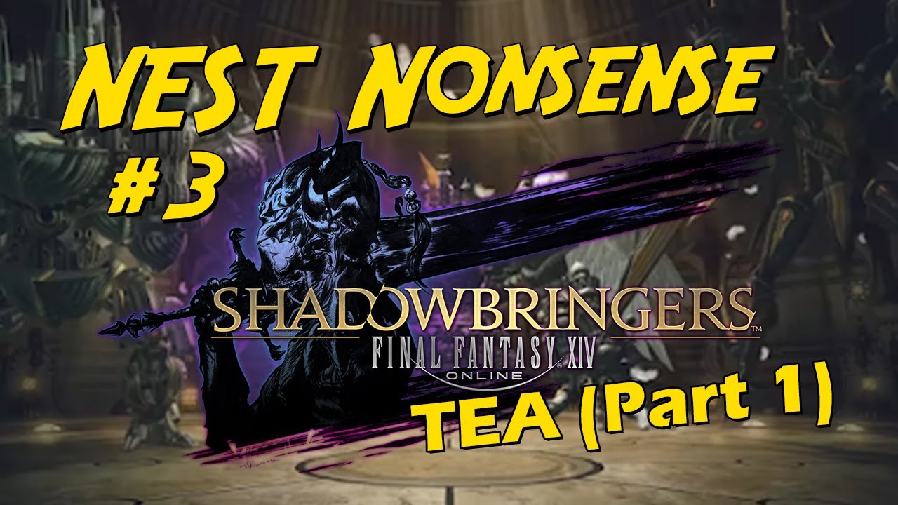 NEST Nonsense #3 - TEA (Part 1)
