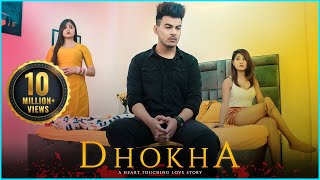 DHOKHA | A Heart Touching Love Story | Aniket Beniwal