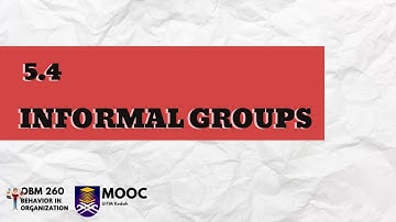 Informal group and why they exist