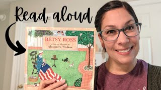 Betsy Ross Read Aloud