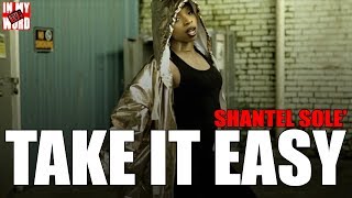 Take It Easy By Shantel Sole' | InMyWordTV