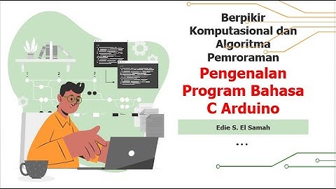 Pengenalan Program Bahasa C Arduino - Informatika Kelas XII