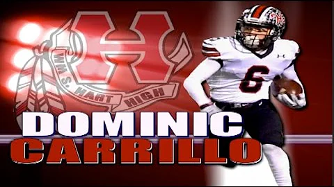 Dominic Carrillo '16 : William S. Hart High (CA) S...