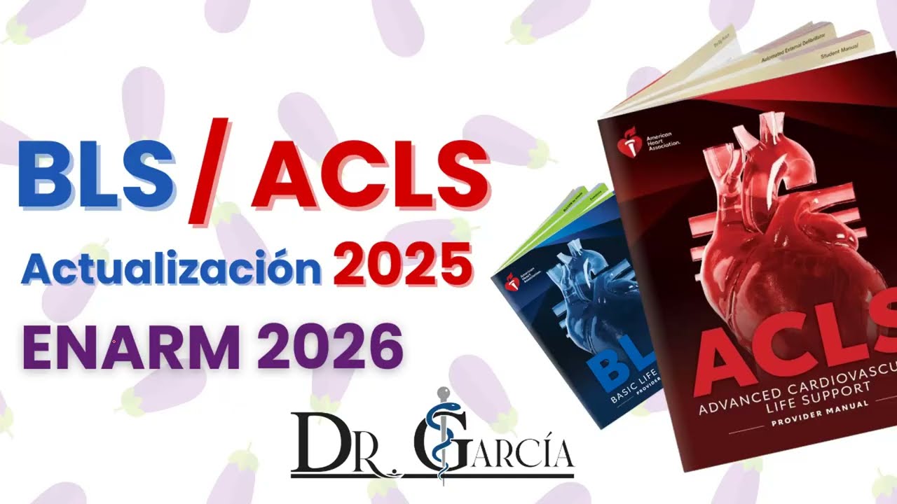 Actualización ACLS y BLS AHA 2025 || Dr Garcia