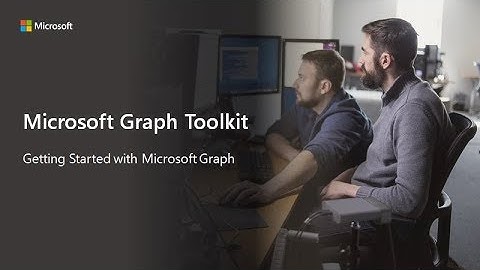 Getting Started with the Microsoft Graph Toolkit