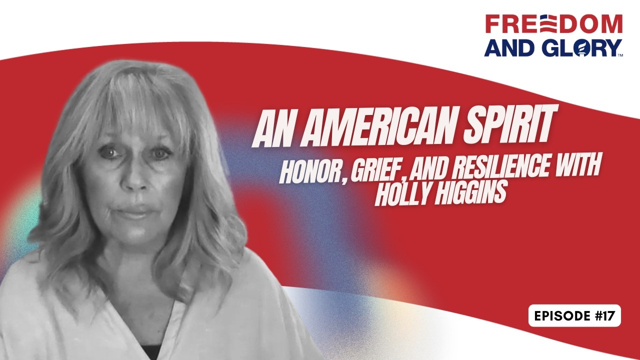 An American Spirit: Honor, Grief, and Resilience With Holly Higgins
