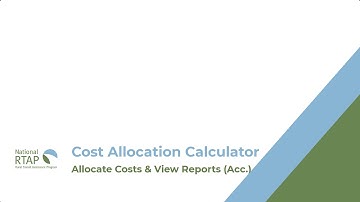 National RTAP Cost Allocation Calculator Video: Allocate Costs and View Reports (Access Application)