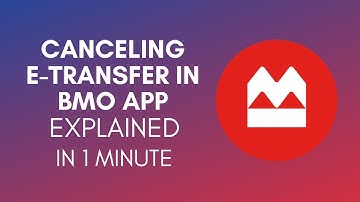 How To Cancel e-Transfer BMO Mobile App In 2024?