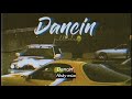 Video thumbnail of "[Vietsub+Lyrics] Dancin - Aaron Smith (KRONO Remix)"