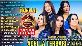 Lagu dangdut koplo terbaru paling di cari 2025 (Adella -DIFARINA INDRA - SHERLY KDI -TASYA ROSMALA)