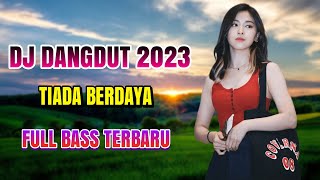 MEGGI Z - Tak Berdaya💥DJ Dangdut Music Terbaik 2023