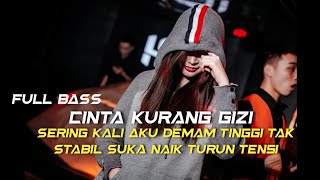 DJ CINTA KURANG GIZI REMIX VIRAL TERBARU 2024 {DJ ASIA}