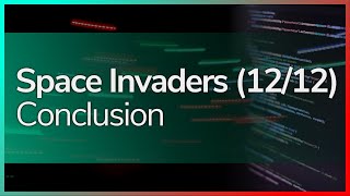 Space Invaders (12/12) - Conclusion - States and Sounds - C++/Raylib - GPS 3.12 - Urdu/اردو