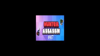 Hunter assassin level 47 #shots #games #hunterassassin#nonsense screenshot 4