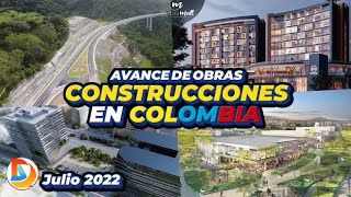Avances Construcciones En Colombia  Julio 2022