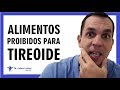 Alimentos que prejudicam a sua tireoide  dr gabriel azzini