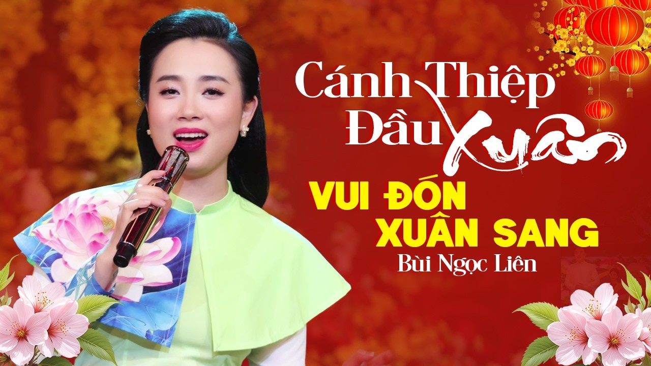 Nhạc Xuân 2026 VUI ĐÓN XUÂN SANG 🌸 Cánh Thiệp Đầu Xuân, Ước Nguyện Đầu Xuân 🌸 RỘN RÀNG ĐÓN TẾT