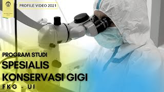 Video Profil Program Studi Dokter Gigi Spesialis Konservasi Gigi FKGUI 2021 screenshot 3