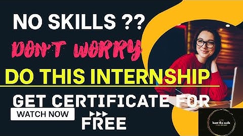 Easy Way To Get Internship Without Skills | Best Internships for College Students