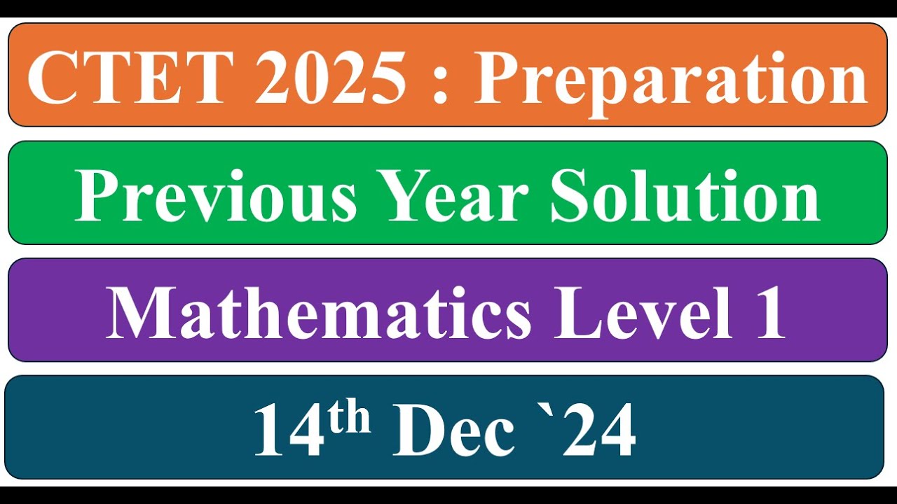 CTET Maths Paper 1 | Dec 2024 | Solution and Explanation - YouTube