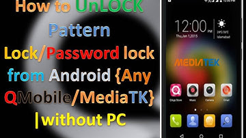How to Remove Pattern/Password lock from Android Phone Qmobile (100% working) 2020 Education in Urdu