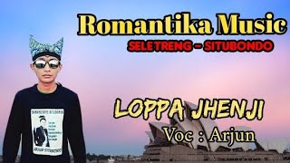 Loppa Jhenji Lagu Madura || ROMANTIKA Music || Syair S.Pandi || Voc : Arjun