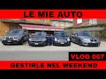 LE MIE AUTO NEL WEEKEND-TANTI LAVORETTI ( UNA PASSIONE)