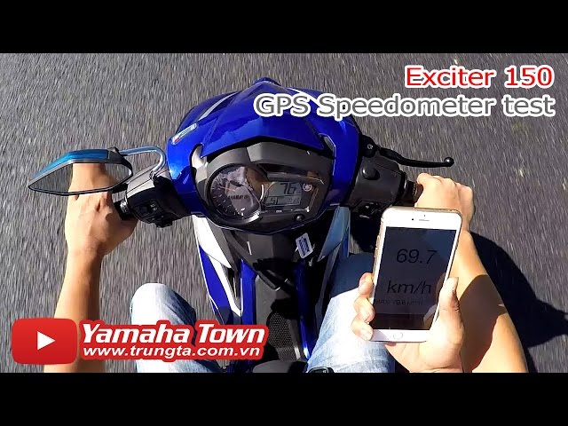 Đo Tốc Độ Exciter 150 Bằng Gps ✓ - Youtube