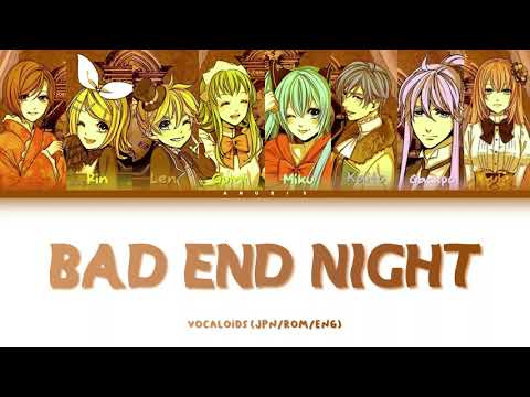 VOCALOID Bad  End  Night Lyrics Color Coded