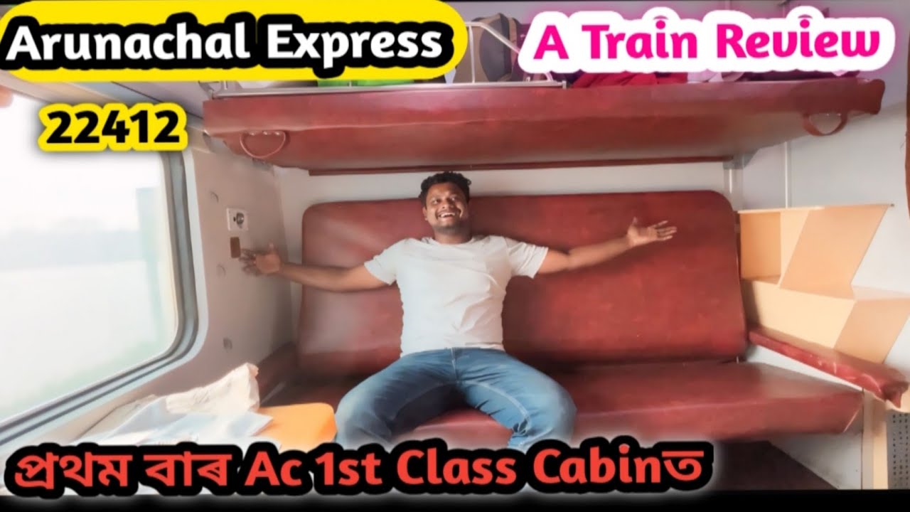 Anand Bihar To Naharlagun//Arunachal Express,22412,Ac 1st Class Cabin