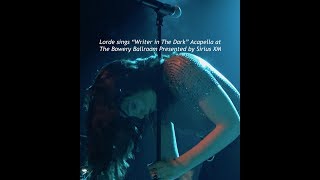Lorde - Writer In The Dark Acapella FEELS encore - LIVE The Bowery Ballroom NYC