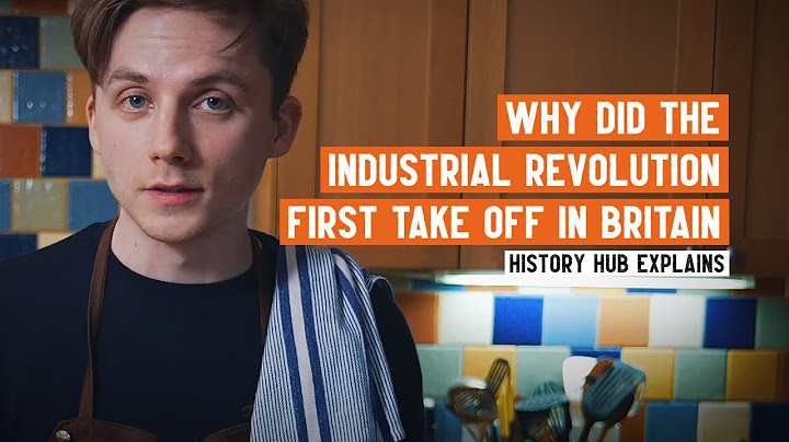Why was industrialization in Britain important?