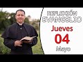 Evangelio de Hoy Jueves 04 de Mayo de 2023