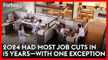 2024 Had The Most Job Cuts In 15 Years—With One Exception